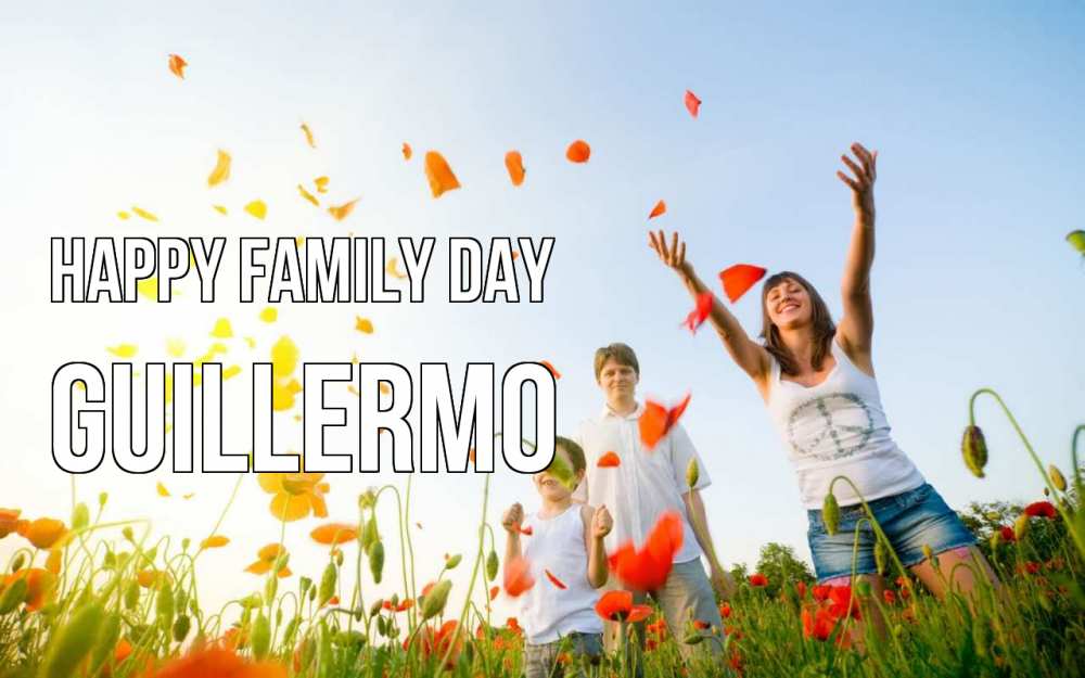 Greetings card с именем, Guillermo happy family day с днем семьи Greetings with text for free download 