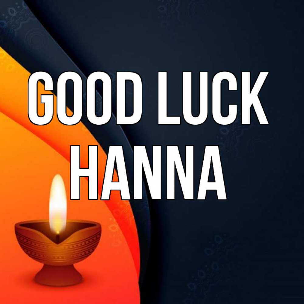 Greetings card с именем, Hanna Good luck абстрактный фон Greetings with text for free download 