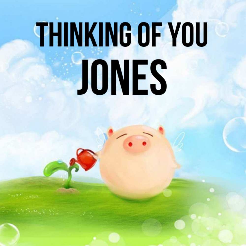 Greetings card с именем, Jones Thinking of you позитивная свинюшка Greetings with text for free download 