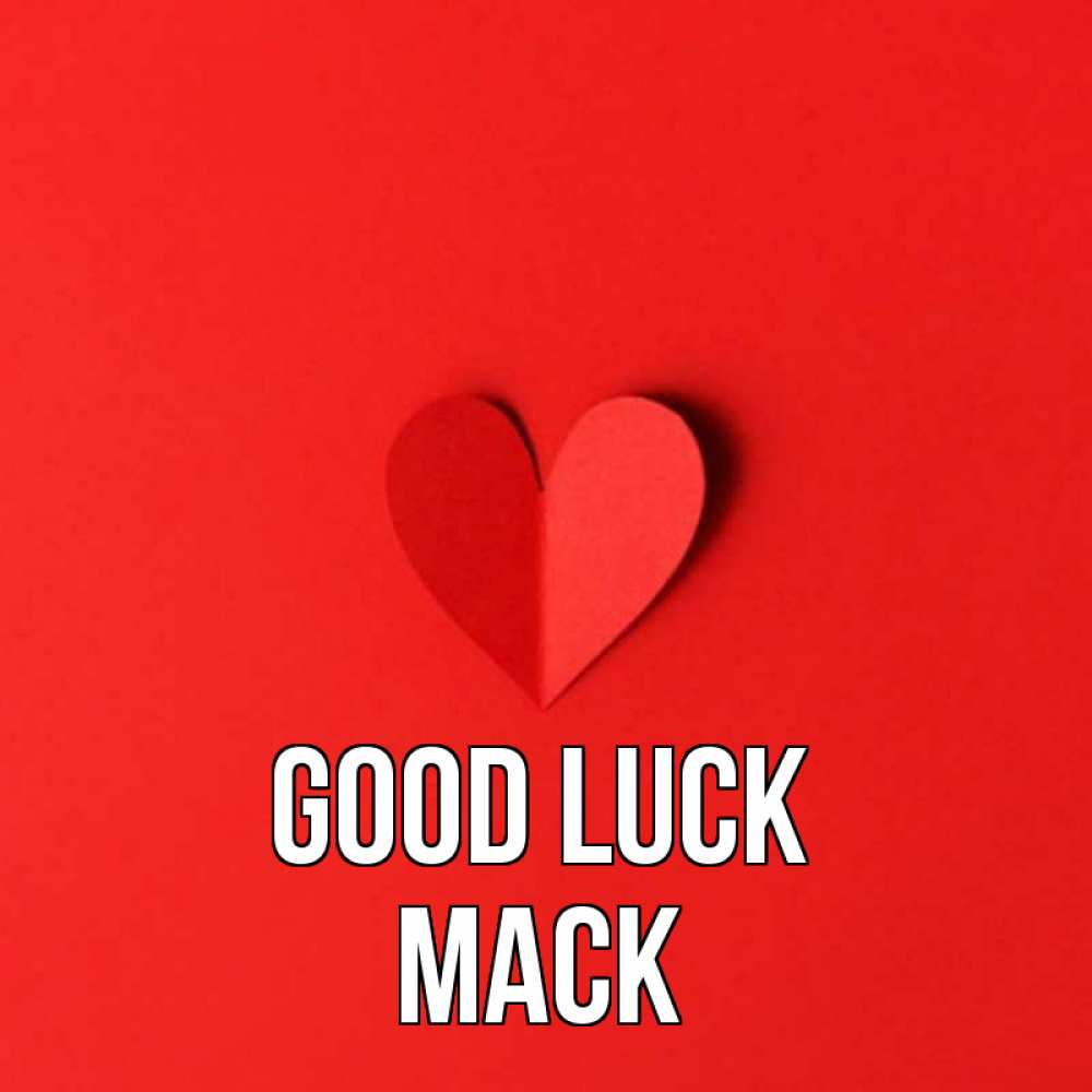 Greetings card с именем, Mack Good luck пусть повезет для любимых 1 Greetings with text for free download 
