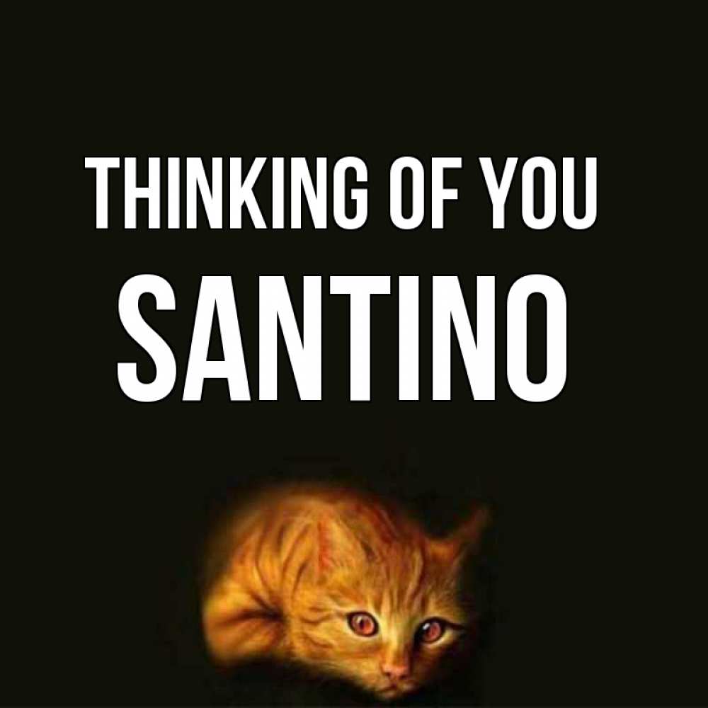 Greetings card с именем, Santino Thinking of you рыжий Greetings with text for free download 