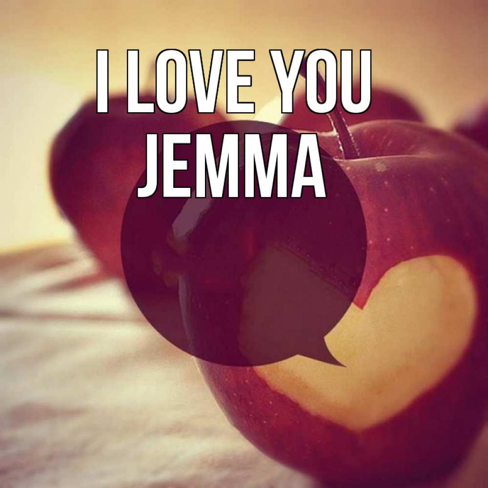 Greetings card с именем, Jemma I love you вырезалки из яблок Greetings with text for free download 