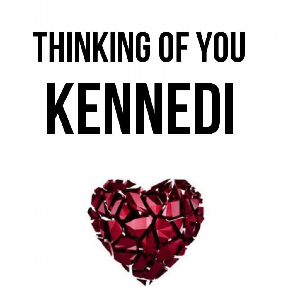 Greetings card с именем, Kennedi Thinking of you рубиновое 1 Greetings with text for free download 