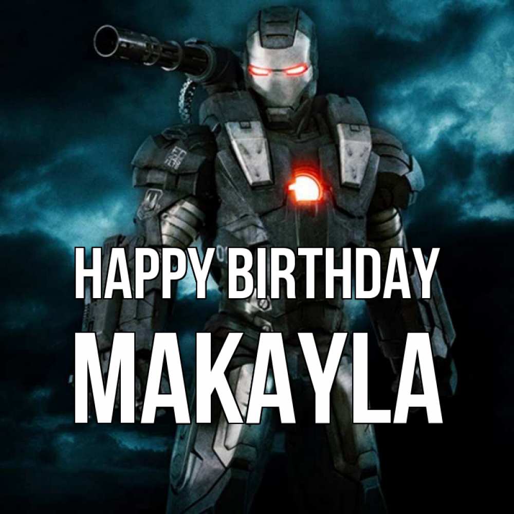 Greetings card с именем, Makayla Happy Birthday марвел супергерой в новом костюме Greetings with text for free download 