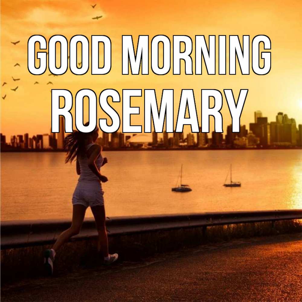 Greetings card с именем, Rosemary Good morning девушка бежит Greetings with text for free download 