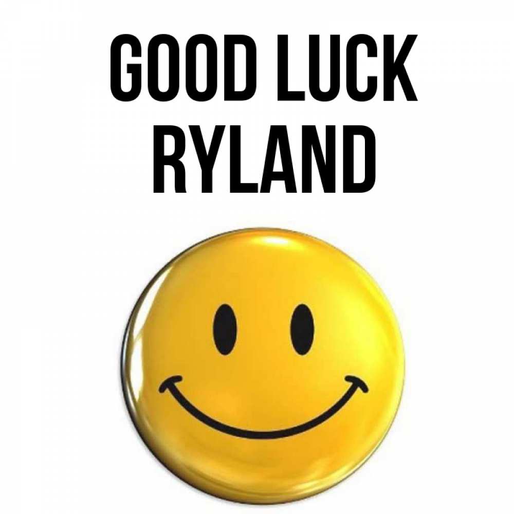 Greetings card с именем, Ryland Good luck для поднятия настроения открытки на каждый день Greetings with text for free download 