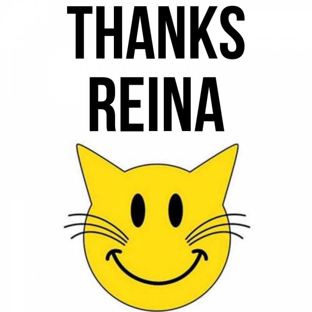 Greetings card с именем, Reina Thanks улыбающийся смайл кот Greetings with text for free download 