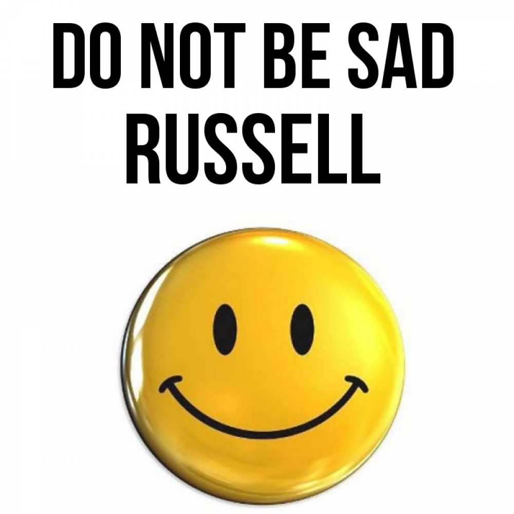 Greetings card с именем, Russell Do not be sad триде смайл Greetings with text for free download 