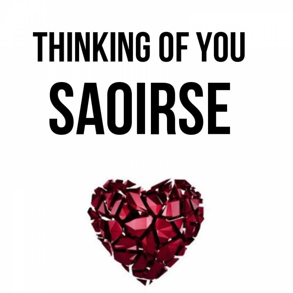 Greetings card с именем, Saoirse Thinking of you рубиновое 1 Greetings with text for free download 