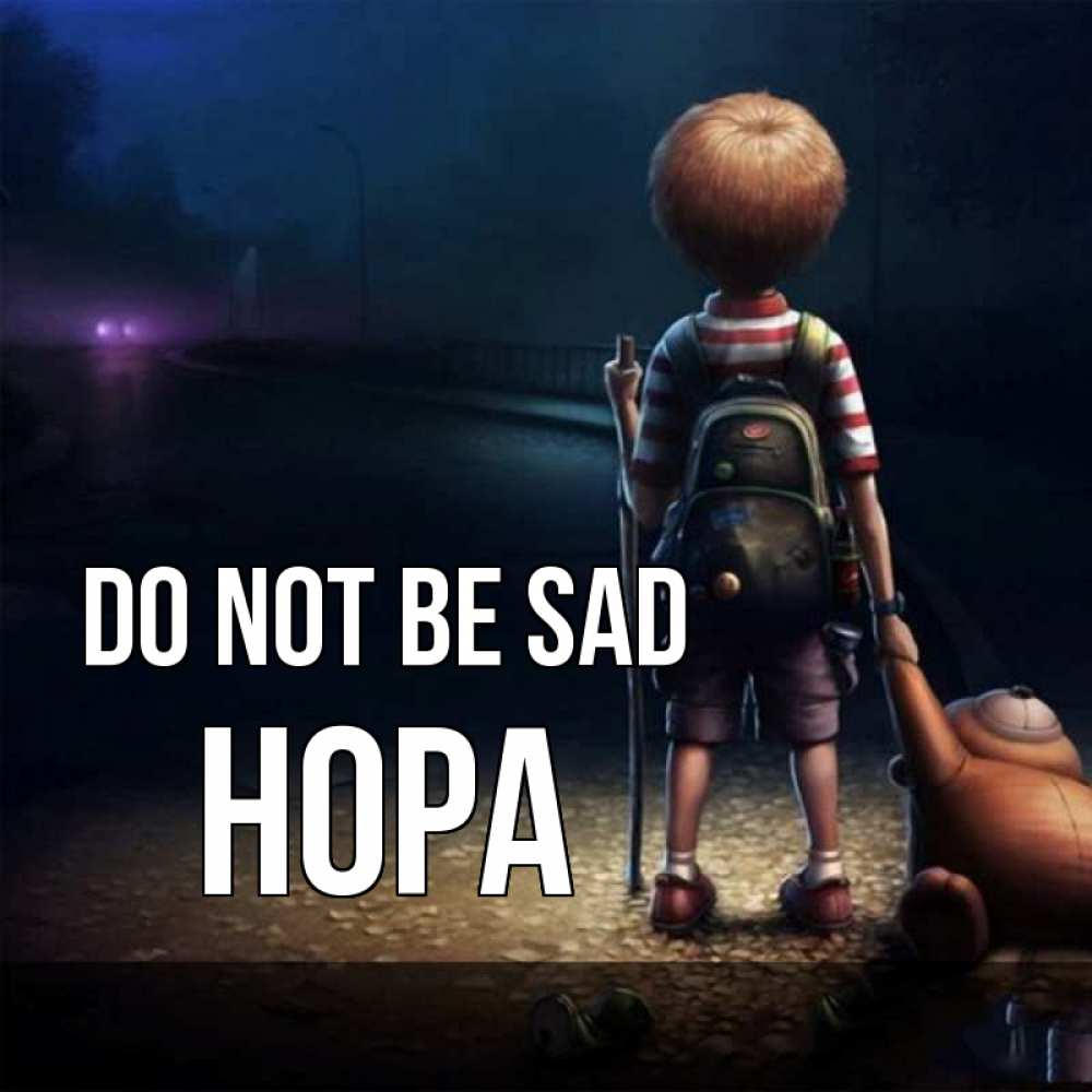 Greetings card с именем, Нора Do not be sad мишка рюкзак ребенок Greetings with text for free download 