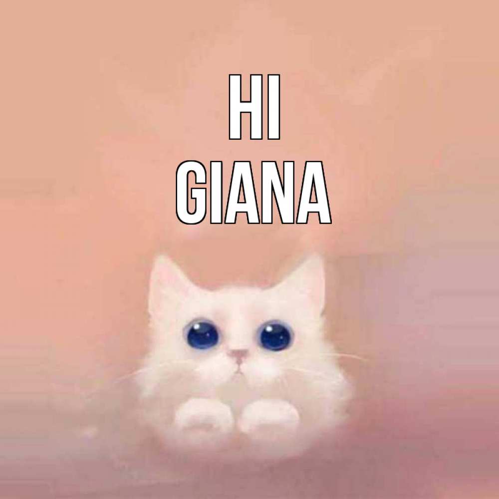 Greetings card с именем, Giana Hi котик белый в полете Greetings with text for free download 