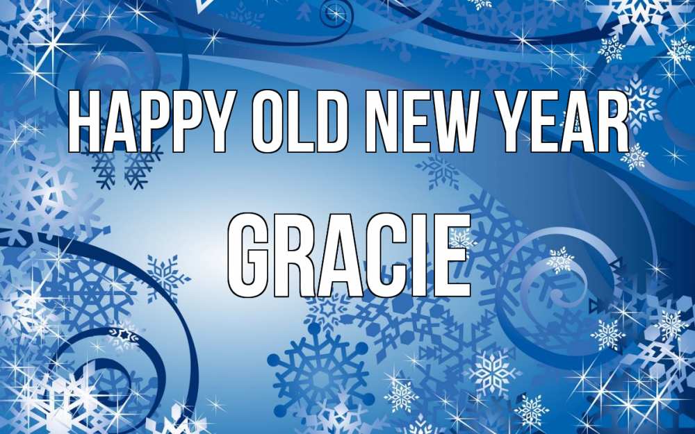 Greetings card с именем, Gracie Happy old new year новый год Greetings with text for free download 