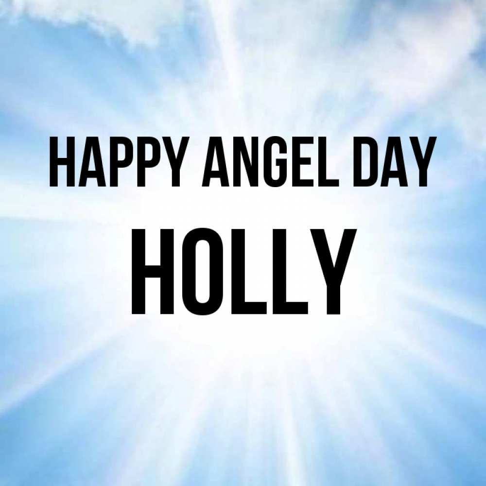 Greetings card с именем, Holly happy angel day свет небесный Greetings with text for free download 