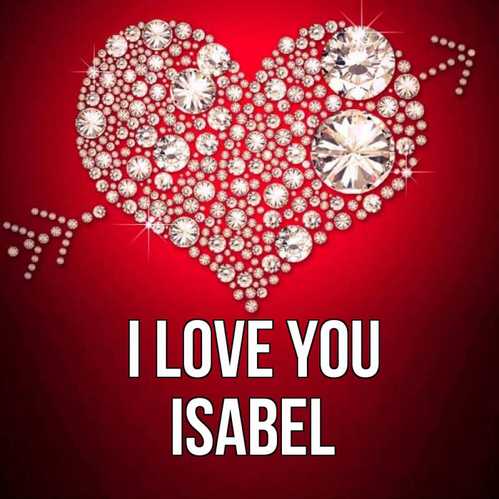 Greetings card с именем, Isabel I love you стрела купидона Greetings with text for free download 