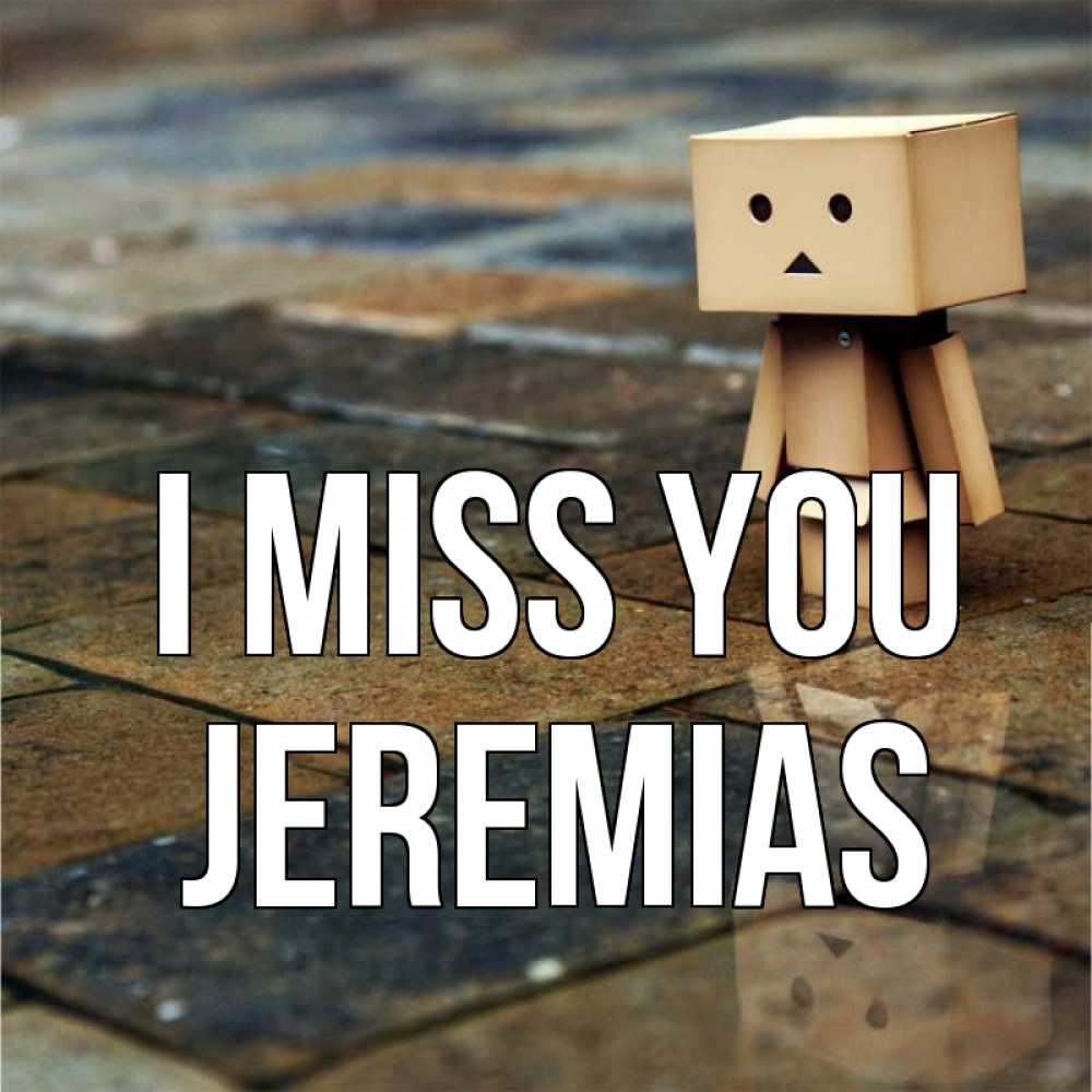 Greetings card с именем, Jeremias I miss you куколка из картона в стиле майнкрафт Greetings with text for free download 