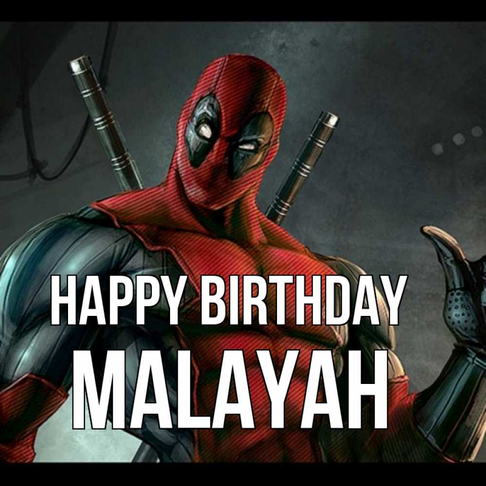 Greetings card с именем, Malayah Happy Birthday марвел супергерои Greetings with text for free download 