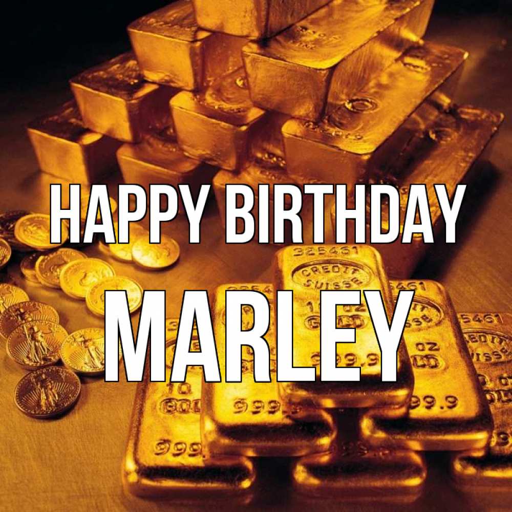 Greetings card с именем, Marley Happy Birthday со слитками золота и золотыми монетами Greetings with text for free download 