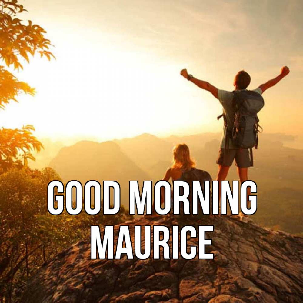 Greetings card с именем, Maurice Good morning утро в горах Greetings with text for free download 