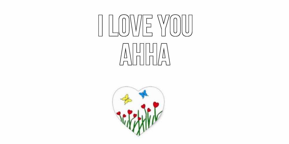Greetings card с именем, Анна I love you сердечки, бабочки Greetings with text for free download 
