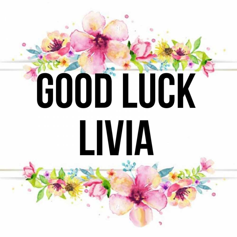 Greetings card с именем, Livia Good luck пусть повезет 1 Greetings with text for free download 