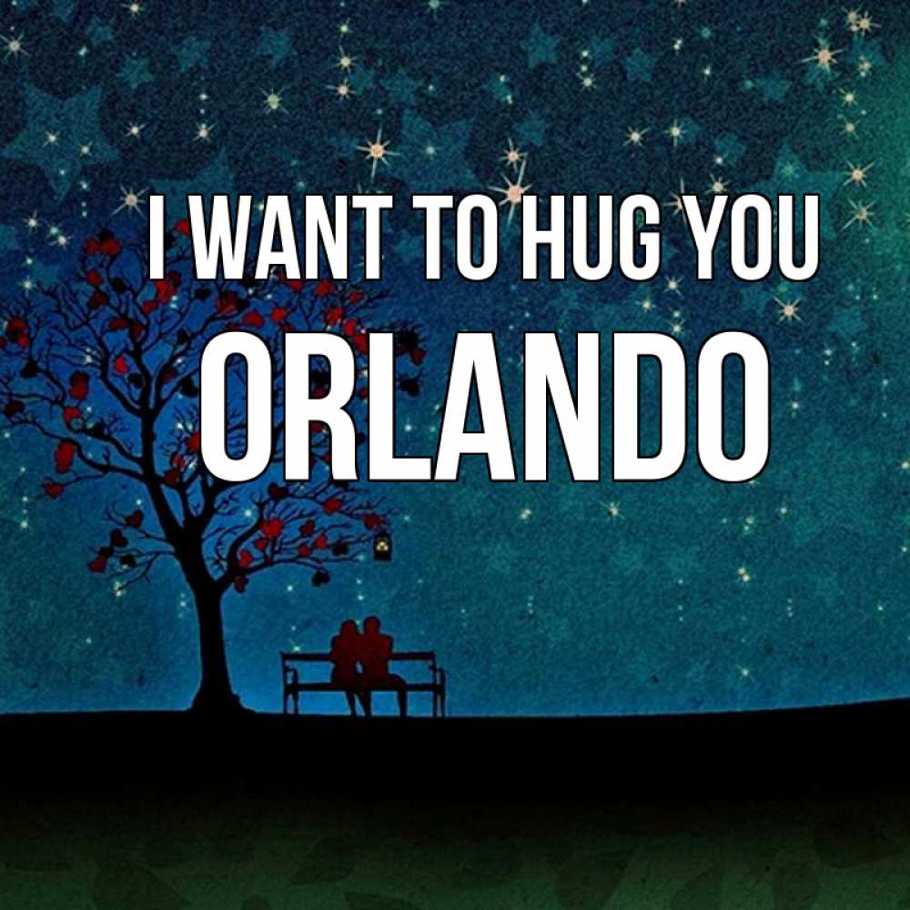 Greetings card с именем, Orlando I want to hug you много звезд Greetings with text for free download 