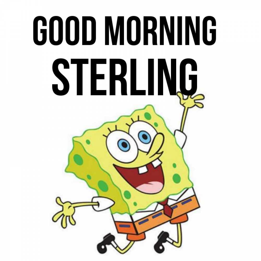 Greetings card с именем, Sterling Good morning улыбающийся спанч Боб Greetings with text for free download 