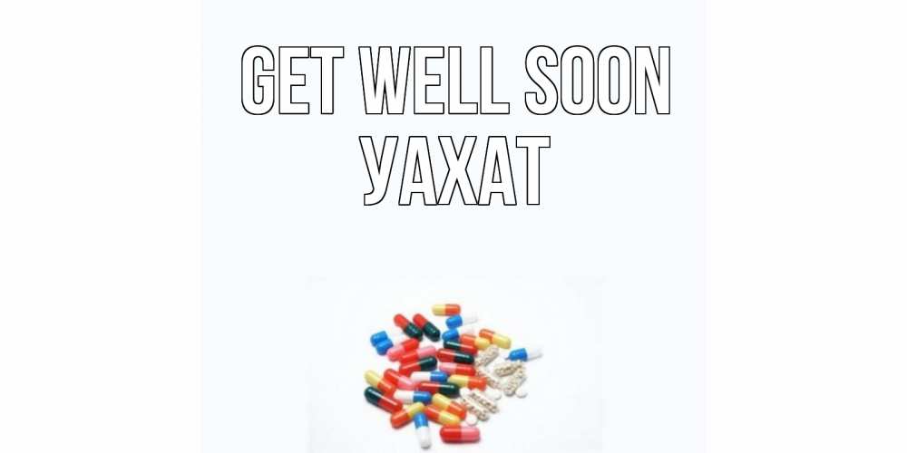 Greetings card с именем, УАХАТ Get well soon таблетки Greetings with text for free download 