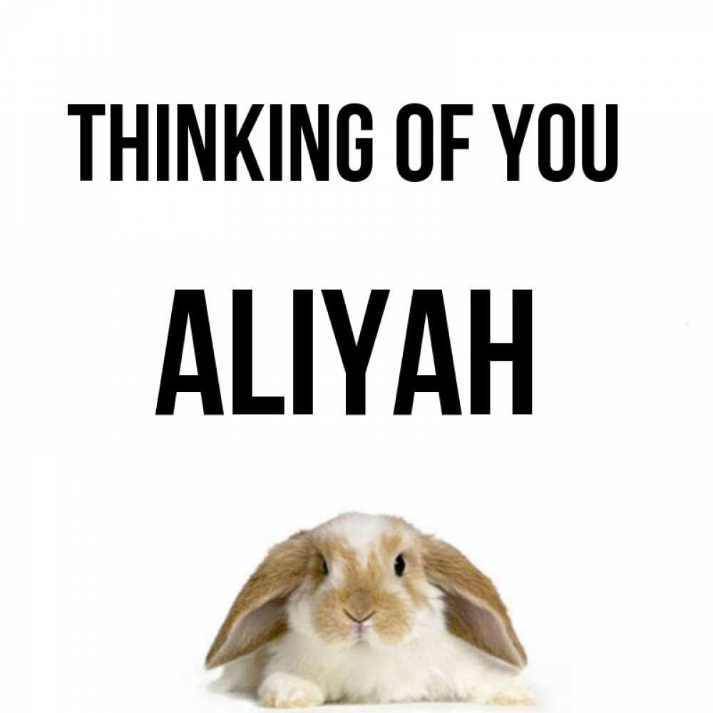 Greetings card с именем, Aliyah Thinking of you подписать своими руками онлайн Greetings with text for free download 