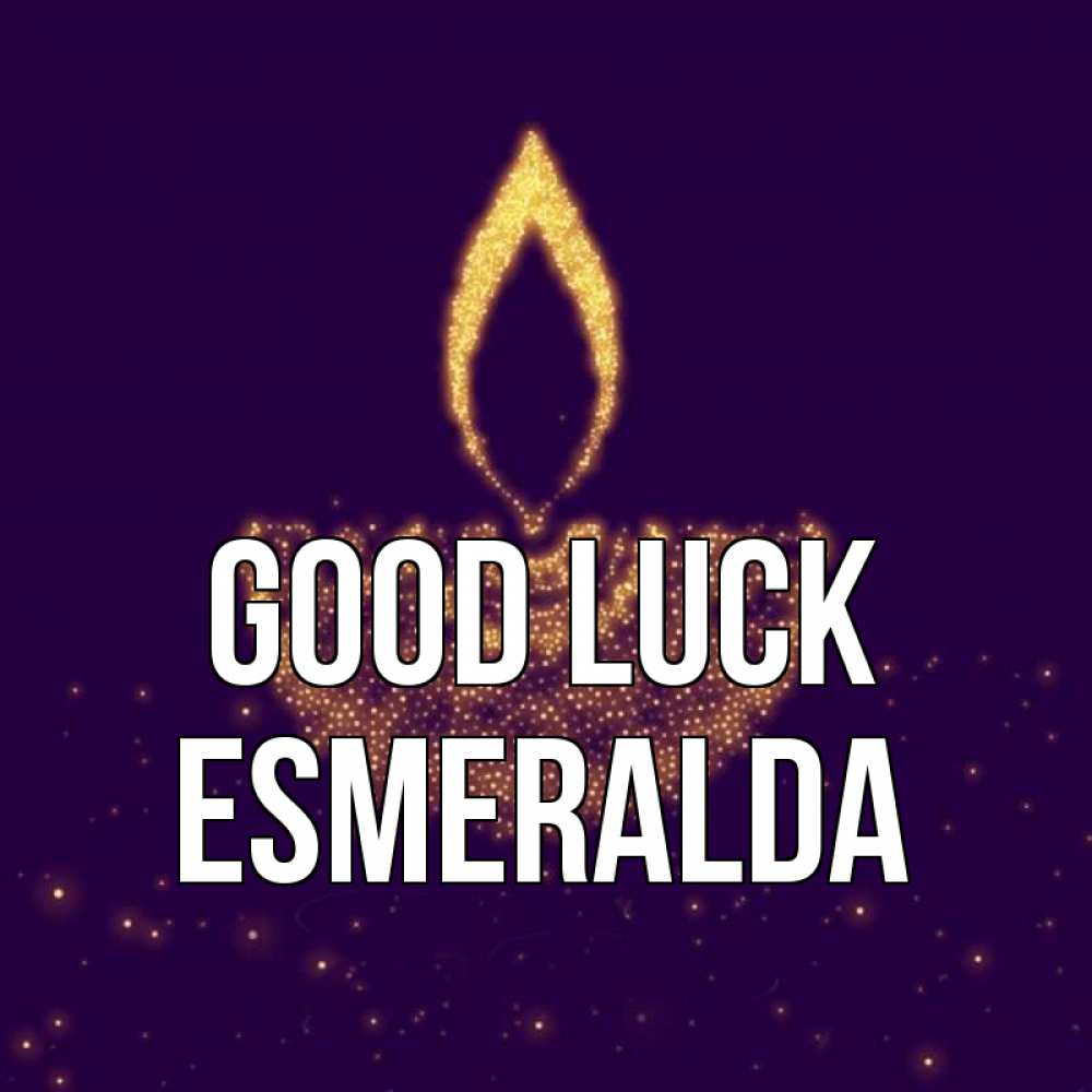 Greetings card с именем, Esmeralda Good luck пусть повезет 2 Greetings with text for free download 