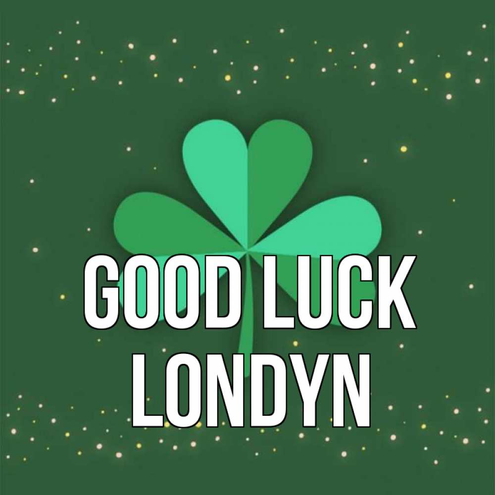 Greetings card с именем, Londyn Good luck лист клевера Greetings with text for free download 
