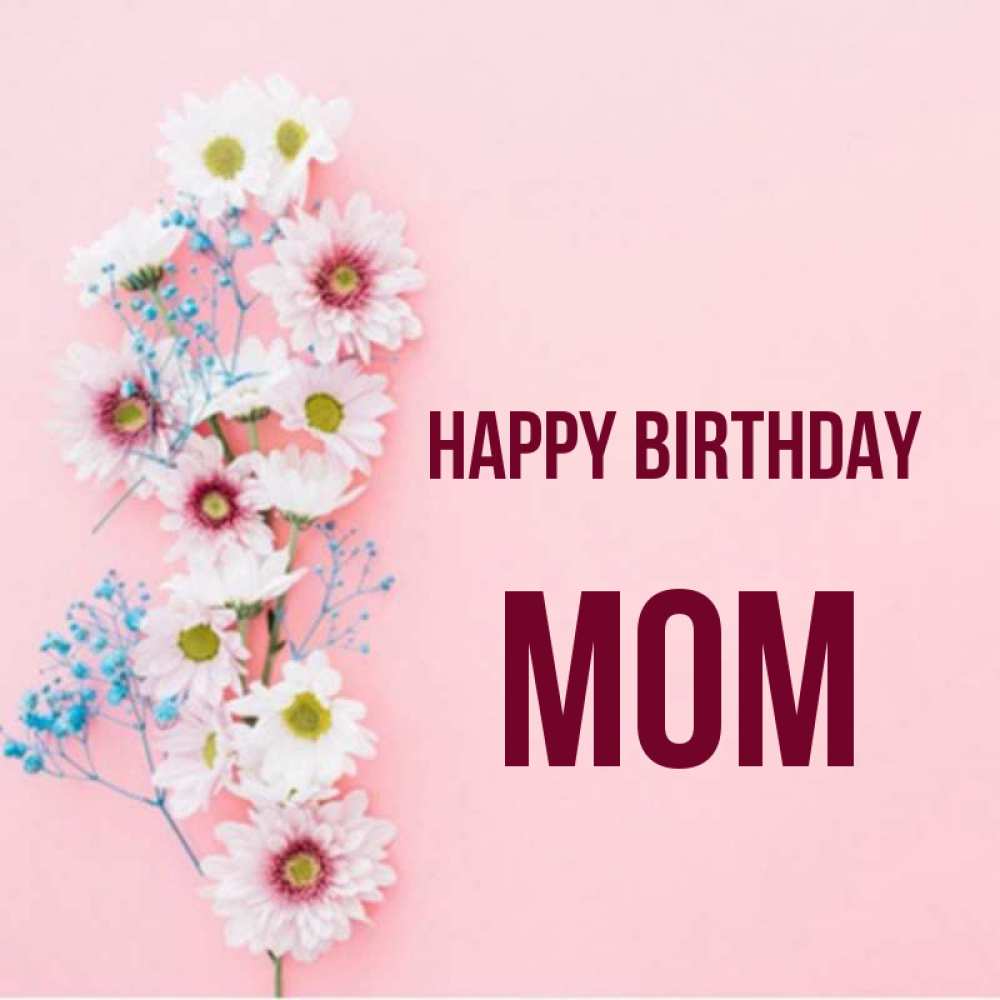 Greetings card с именем, mom Happy Birthday Родная моя с днем рождения тебя картинка с цветами белыми и голубыми Greetings with text for free download 