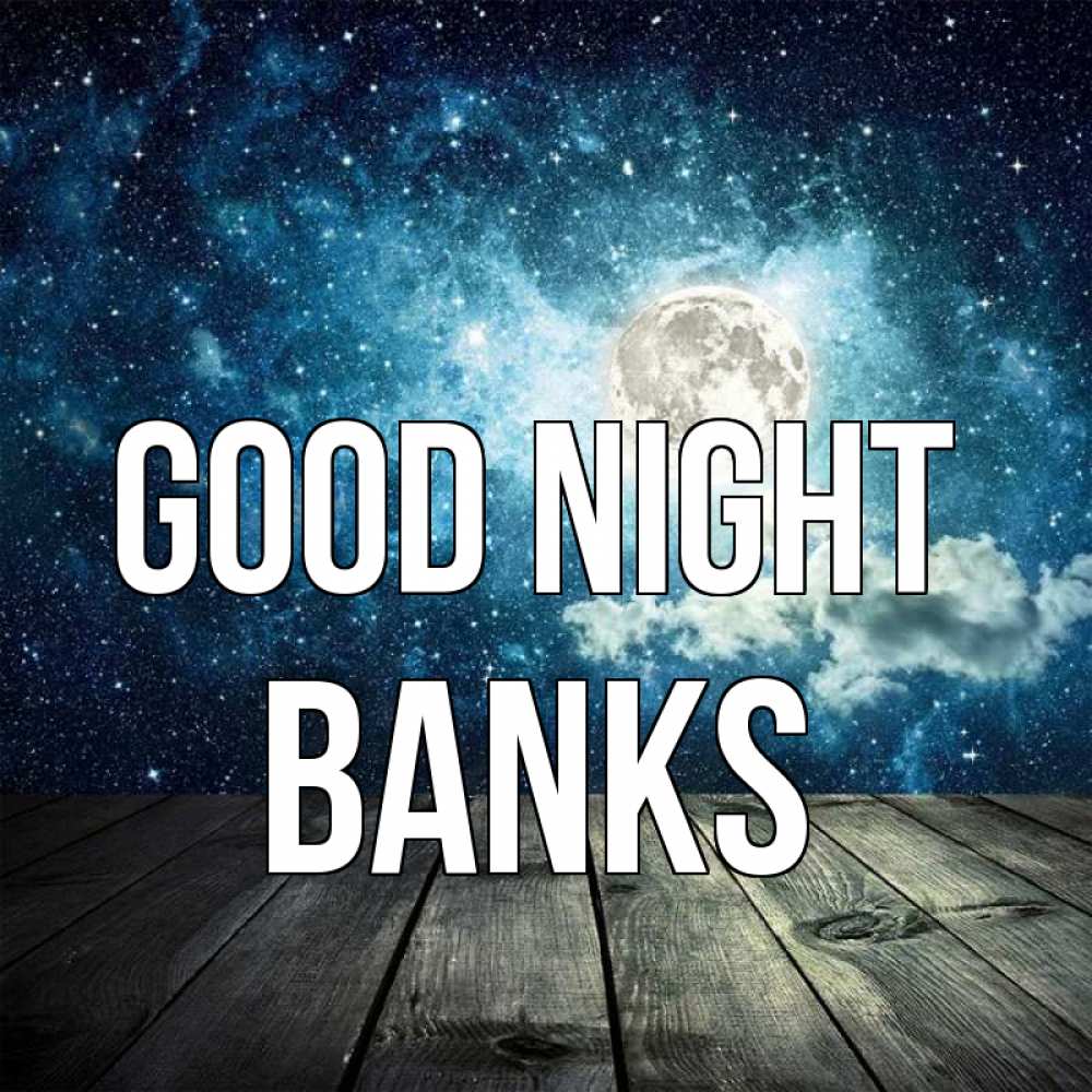 Greetings card с именем, Banks Good night луна Greetings with text for free download 