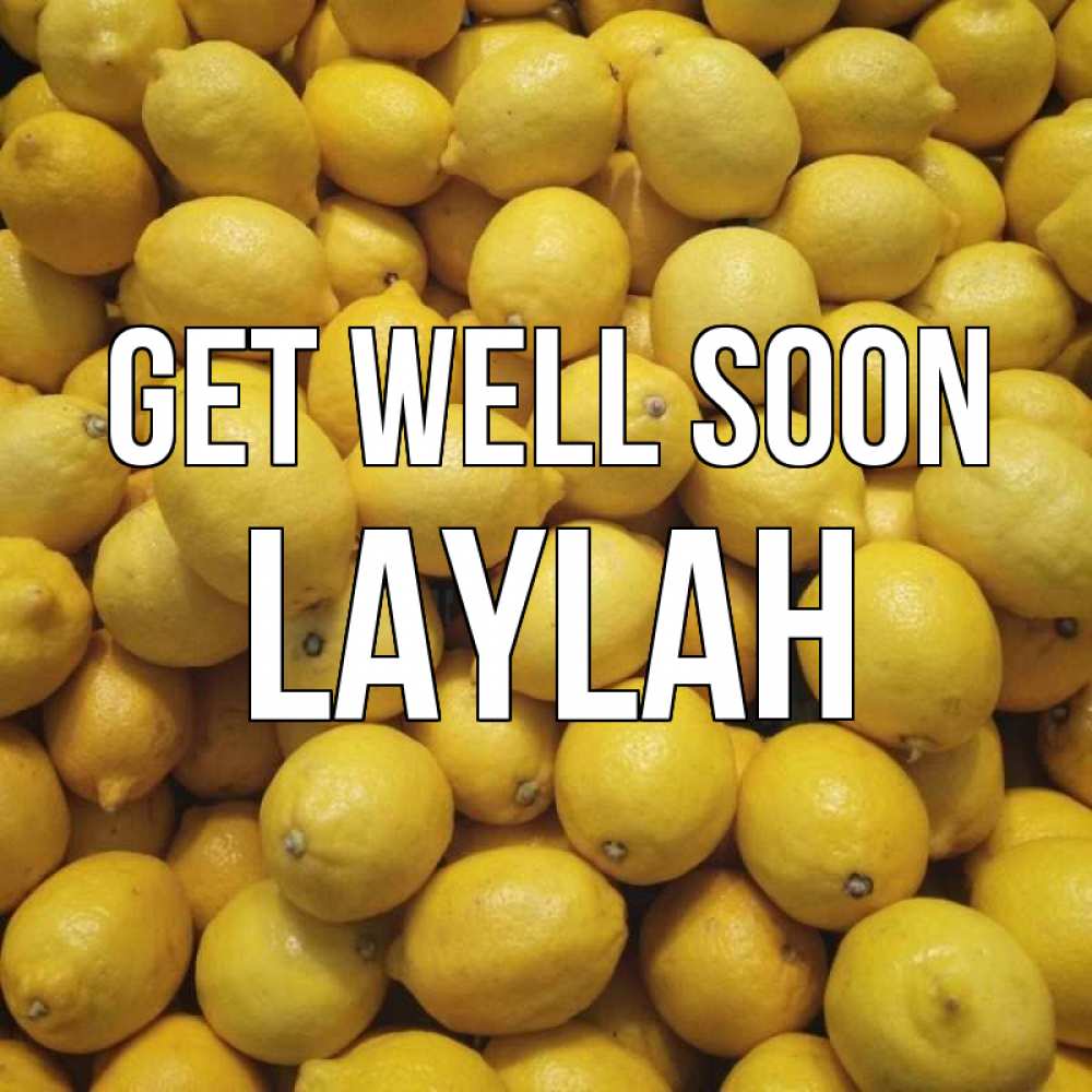 Greetings card с именем, Laylah Get well soon это точно поможет Greetings with text for free download 
