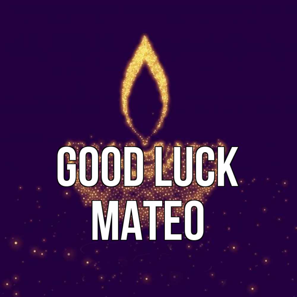 Greetings card с именем, Mateo Good luck пусть повезет 2 Greetings with text for free download 
