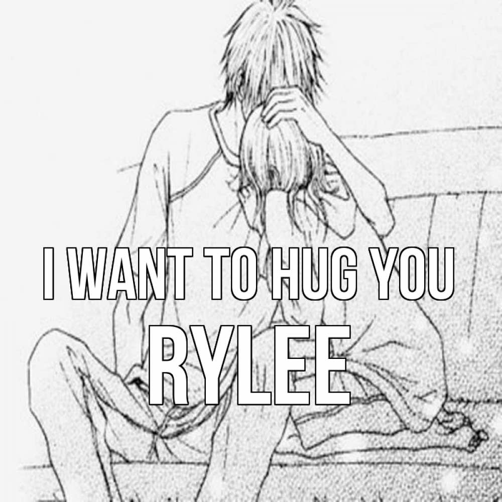Greetings card с именем, Rylee I want to hug you карандаш Greetings with text for free download 