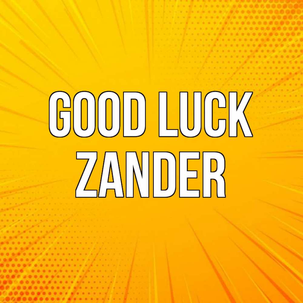 Greetings card с именем, Zander Good luck фон Greetings with text for free download 