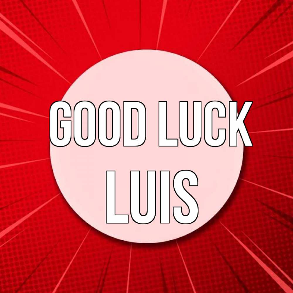 Greetings card с именем, Luis Good luck розовая кнопка Greetings with text for free download 