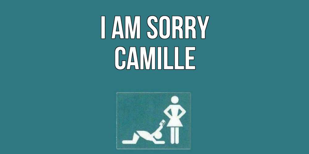 Greetings card с именем, Camille I am sorry прости Greetings with text for free download 