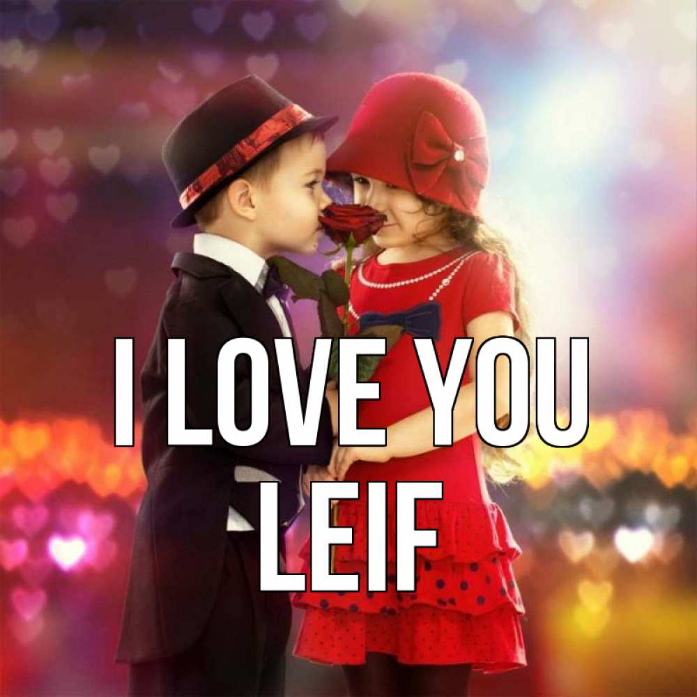 Greetings card с именем, Leif I love you черное и красное и роза Greetings with text for free download 