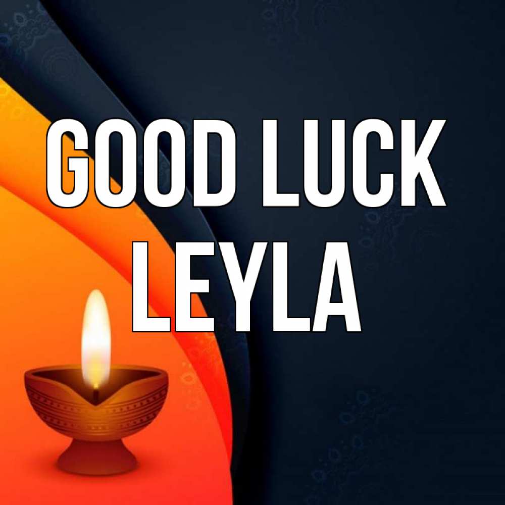 Greetings card с именем, Leyla Good luck абстрактный фон Greetings with text for free download 