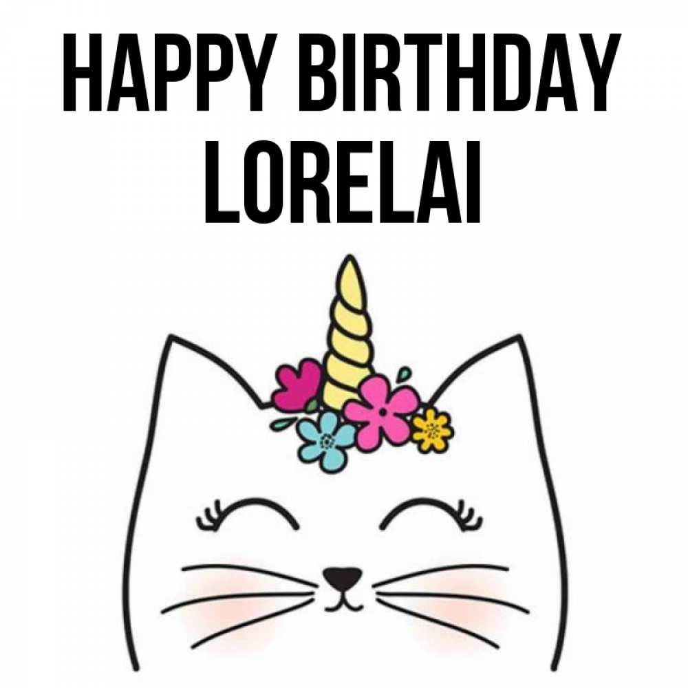 Greetings card с именем, Lorelai Happy Birthday милый кот с одним рожком Greetings with text for free download 