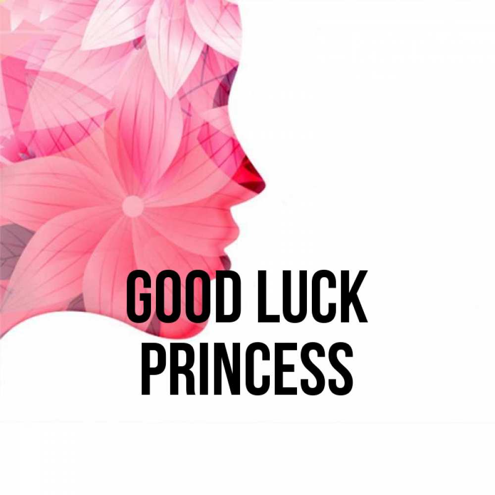 Greetings card с именем, Princess Good luck на удачу Greetings with text for free download 