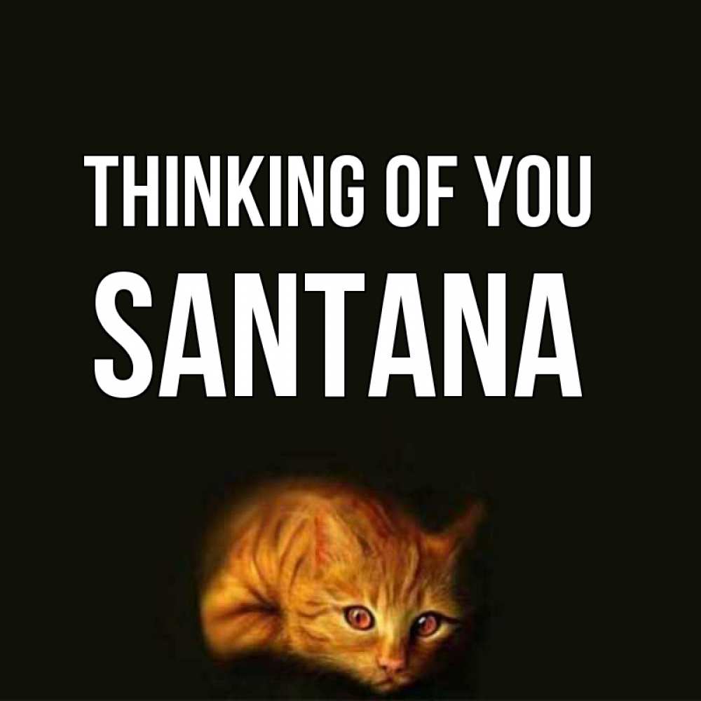 Greetings card с именем, Santana Thinking of you рыжий Greetings with text for free download 