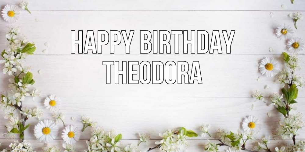 Greetings card с именем, Theodora Happy Birthday Воздушные шары Greetings with text for free download 