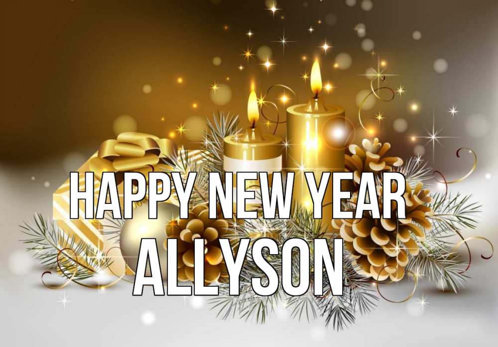 Greetings card с именем, Allyson Happy New Year новый год Greetings with text for free download 