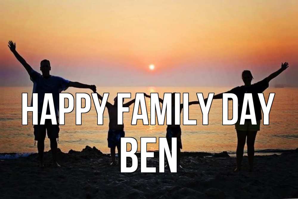 Greetings card с именем, Ben happy family day мама, папа, дети, дочка,сын, море, пляж, закат Greetings with text for free download 