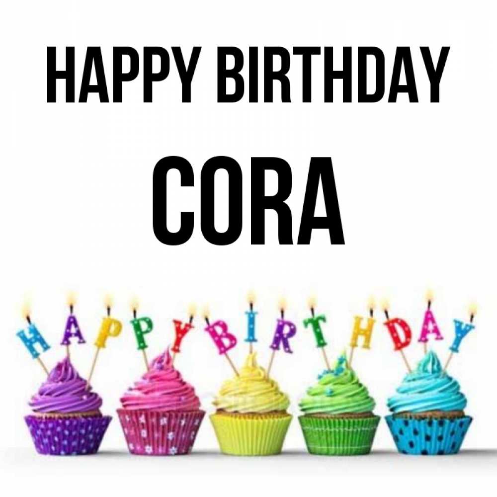 Greetings card с именем, Cora Happy Birthday открытка ко дню рождения с разноцветными вкусняшками Greetings with text for free download 