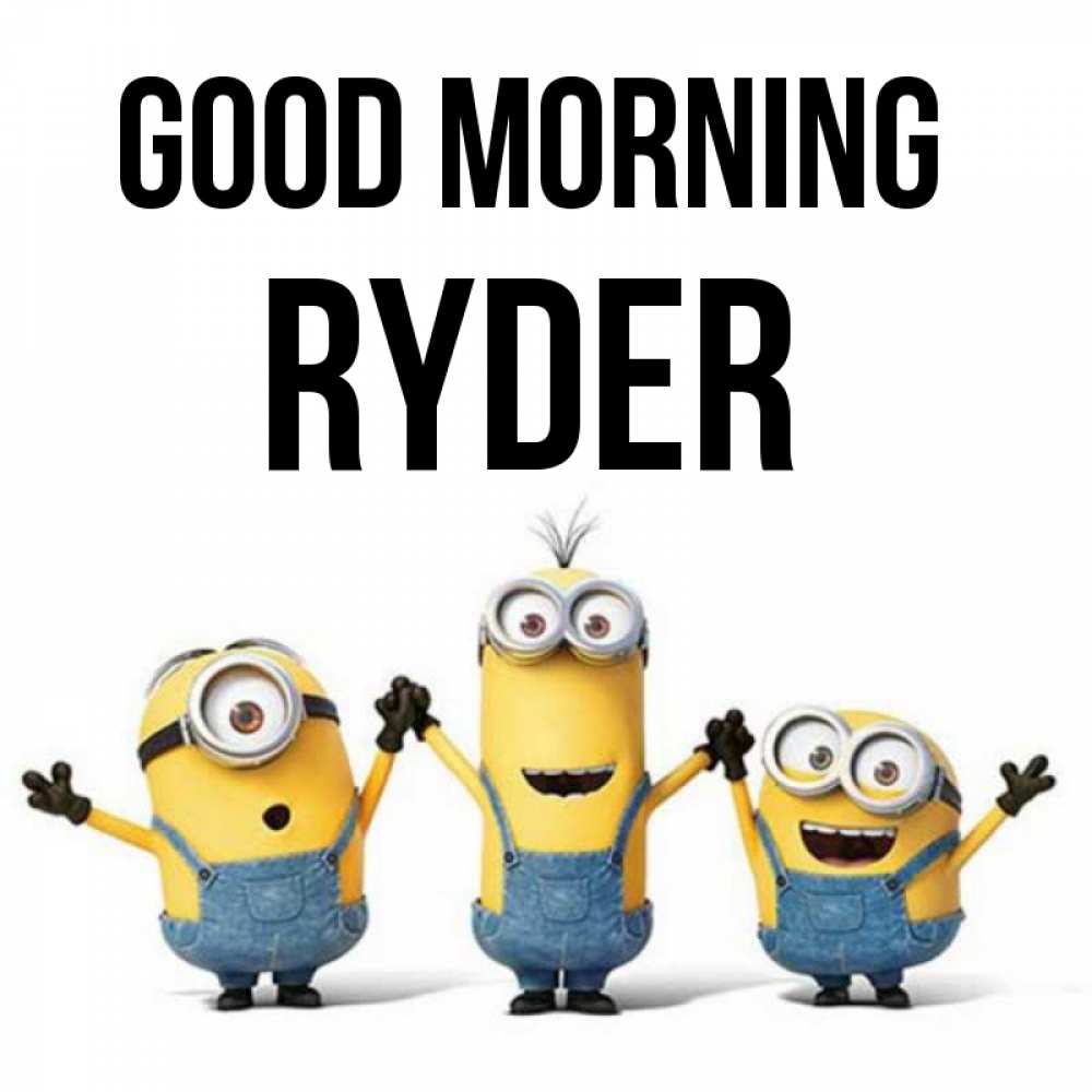Greetings card с именем, Ryder Good morning бодренького утра Greetings with text for free download 