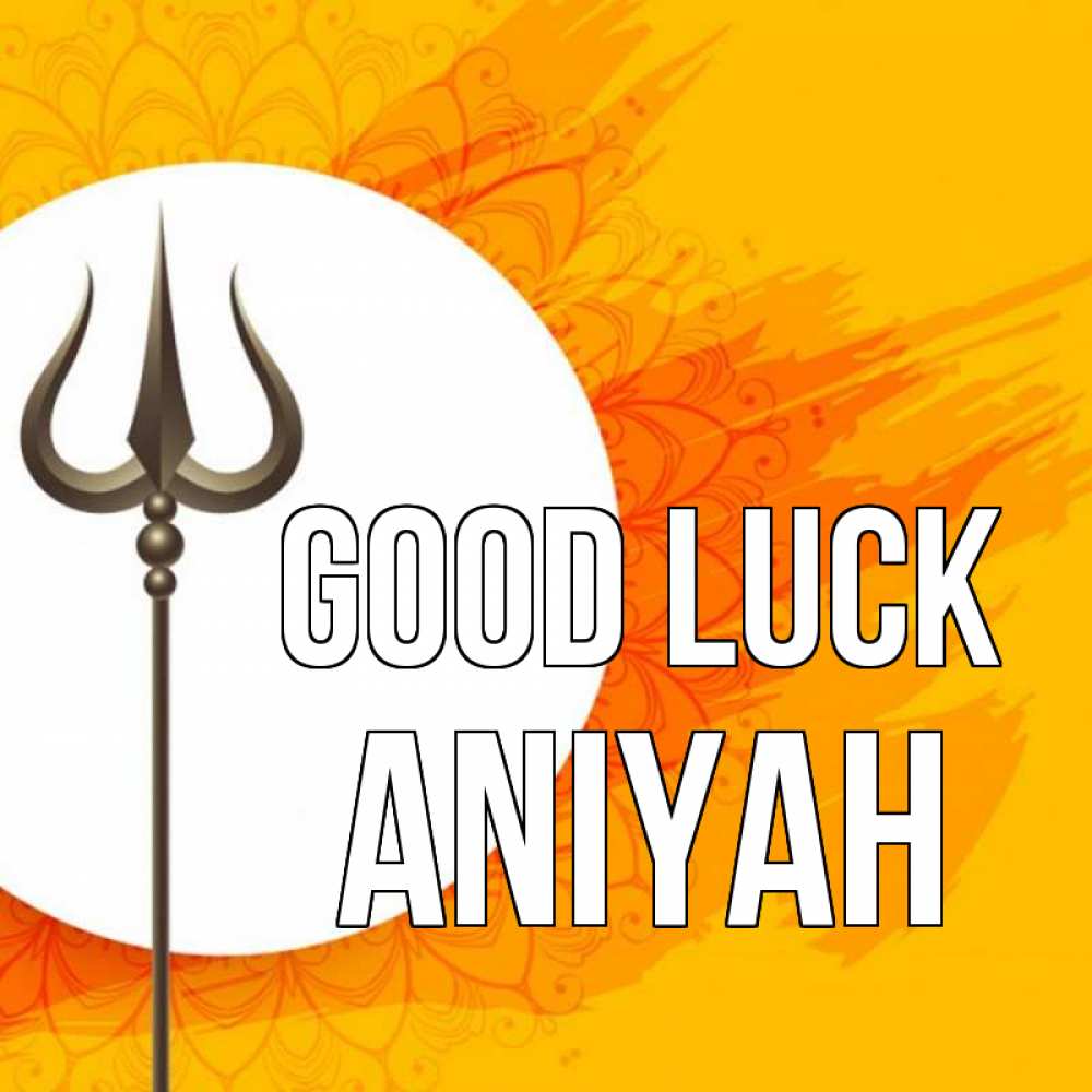 Greetings card с именем, Aniyah Good luck пусть повезет Greetings with text for free download 