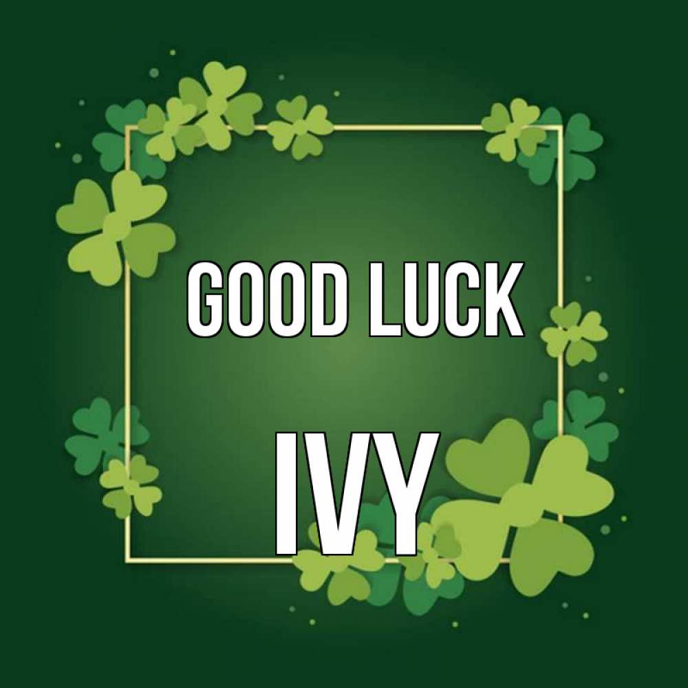 Greetings card с именем, Ivy Good luck квадратная рамка 3 Greetings with text for free download 